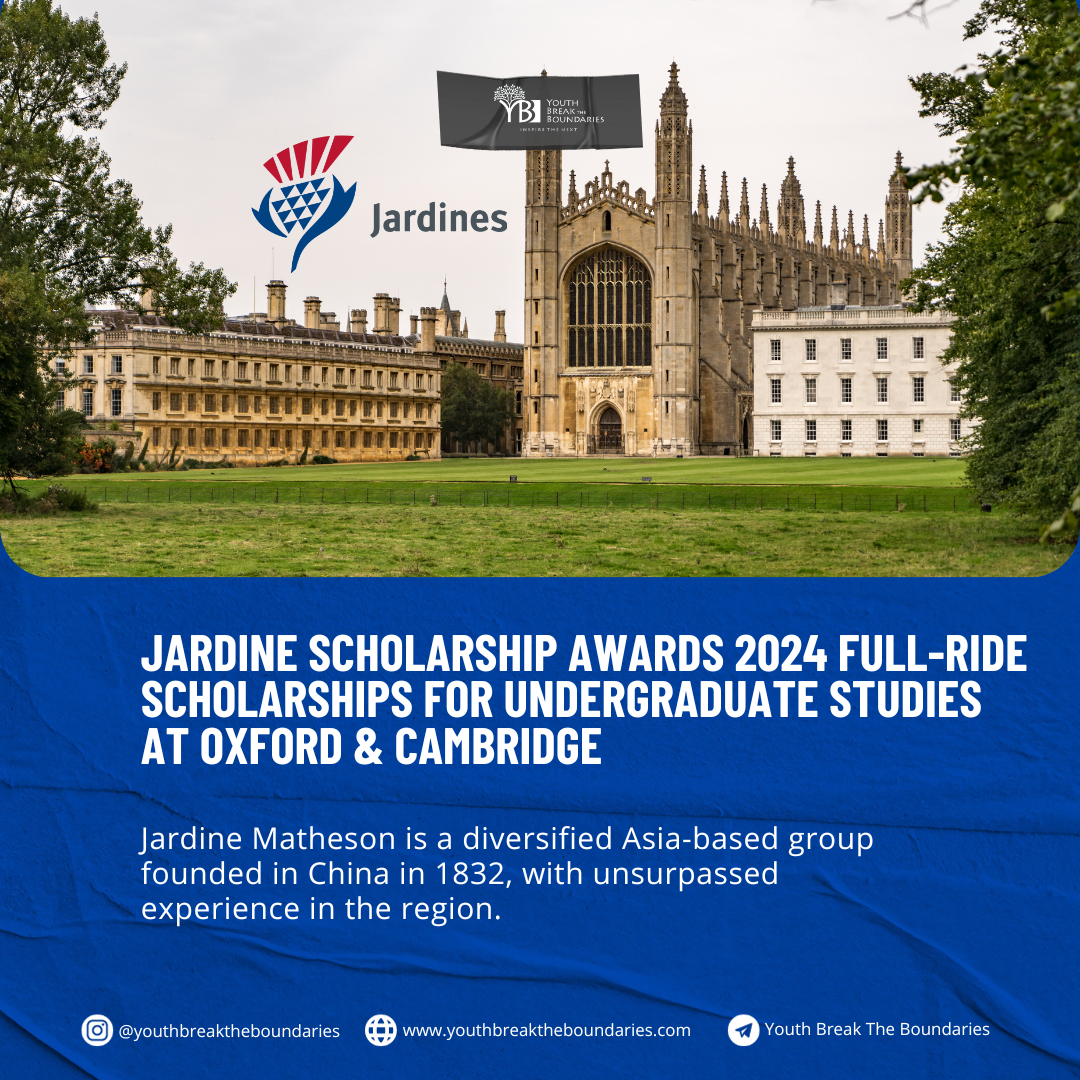 Jardine Scholarship Awards 2024 Full-ride Scholarships for Undergraduate Studies at Oxford & Cambridge