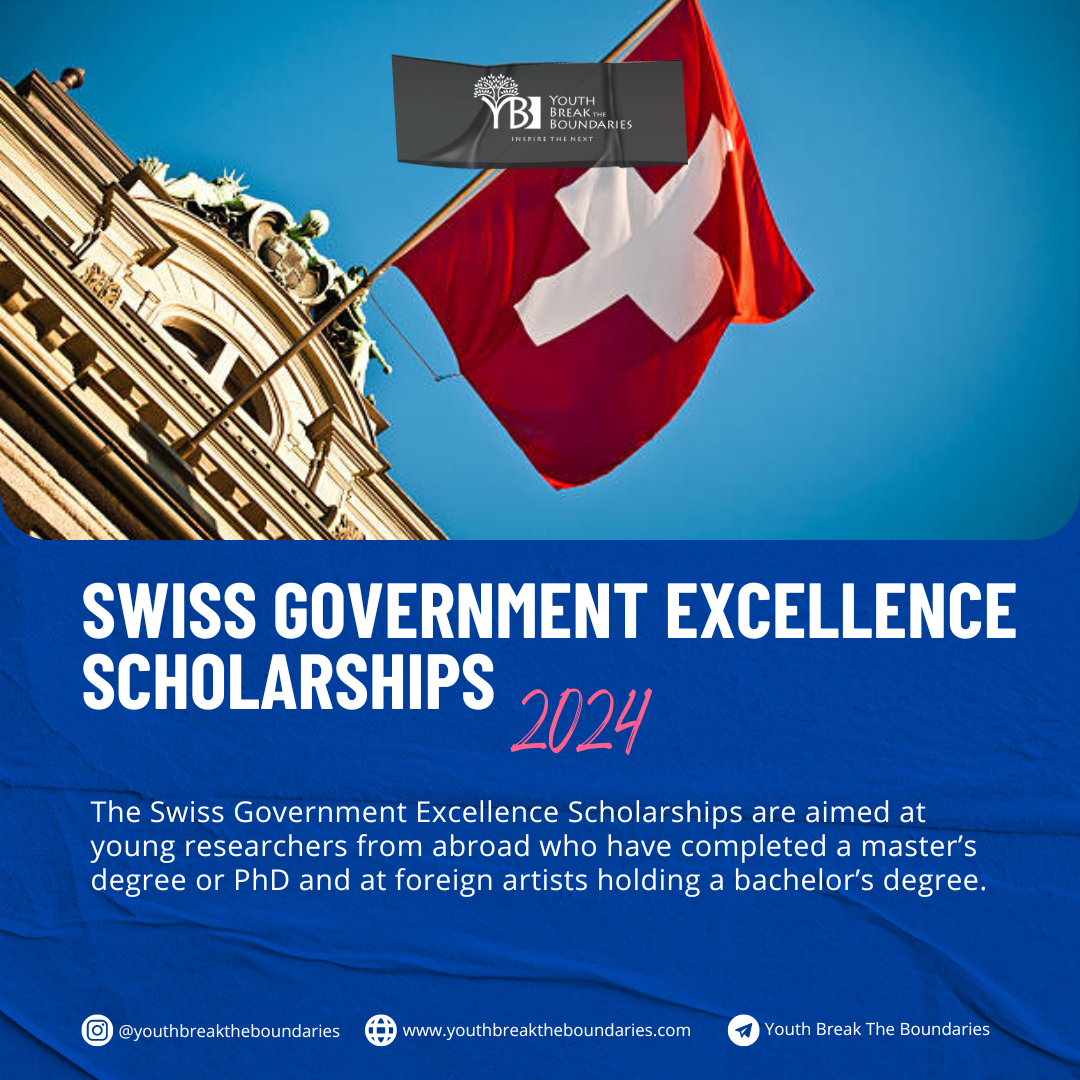 Swiss Government Excellence Scholarships 2024-2025 | Study in Switzerland