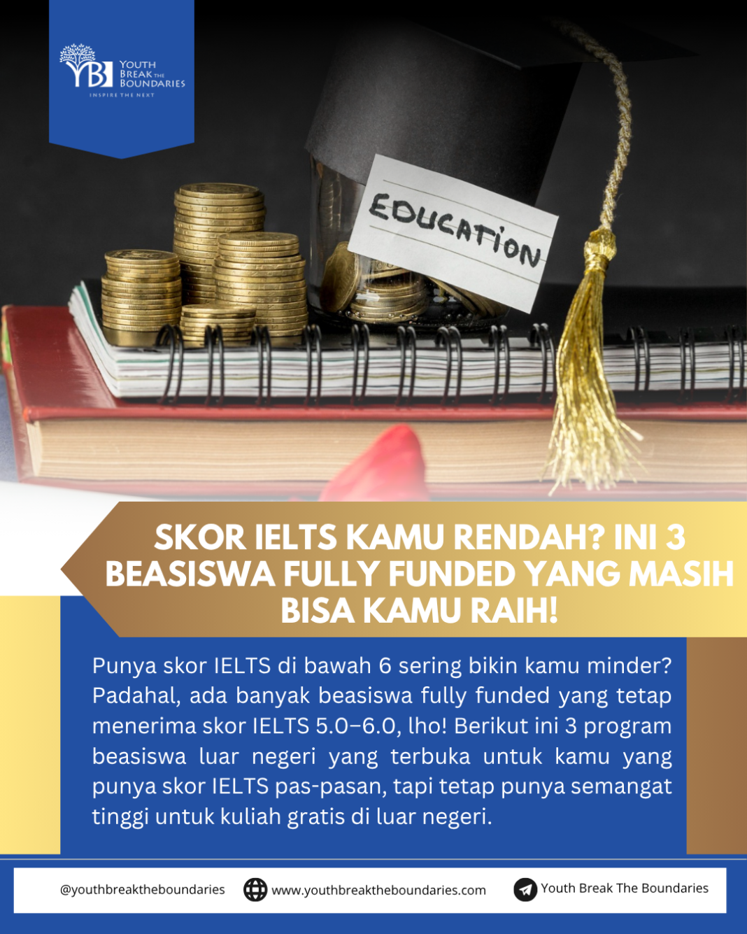 Skor IELTS Kamu Rendah? Ini 3 Beasiswa Fully Funded yang Masih Bisa Kamu Raih!