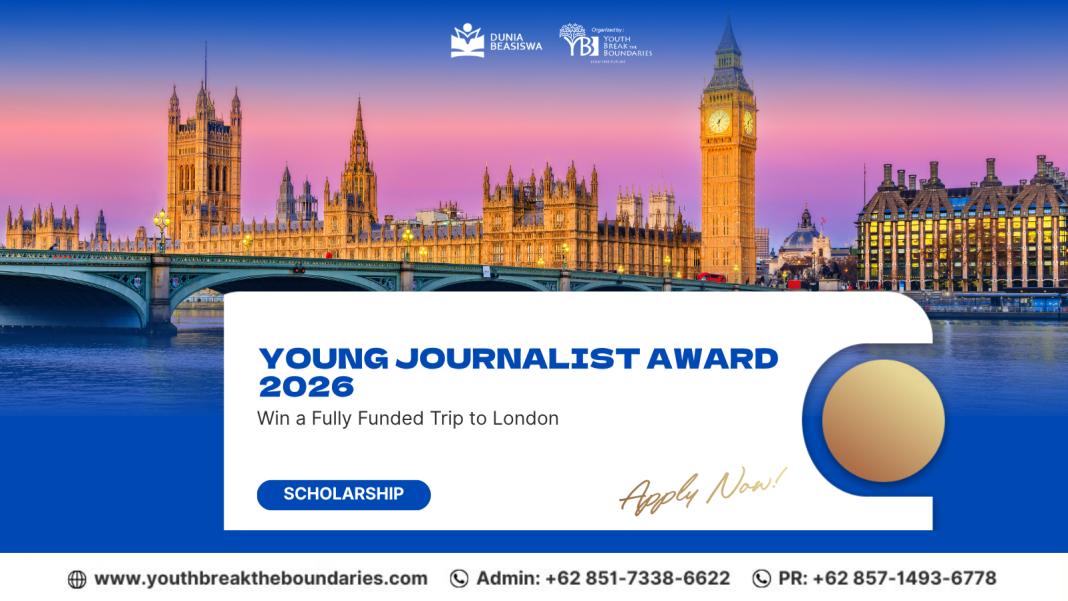 Win a Fully Funded Trip to London Through the Young Journalist Award 2026